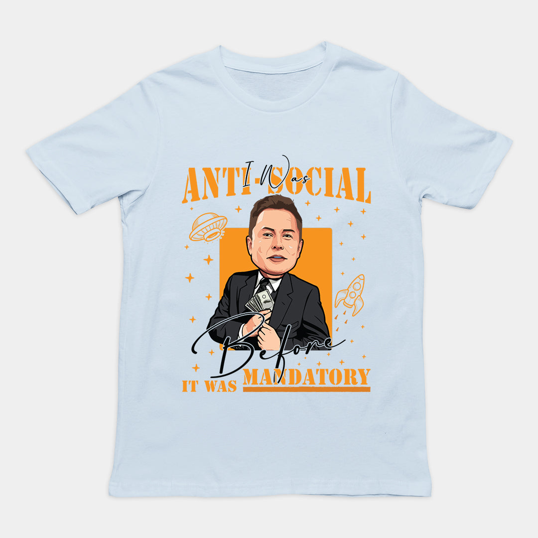 I Was Anti-Social Before It Was Mandatory T-shirt